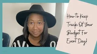 How to Keep Track Of Your Budget For Event Day