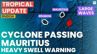 Cyclone Passing Mauritius & R&eacute;union, Heavy Swell Warnings!