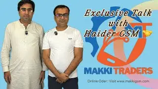 Haider GSM Karachi Exclusive Interview at Makki Traders | Mobile Market Secrets 2025