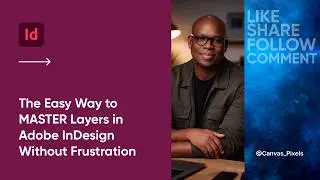 The Easy Way to MASTER Layers in Adobe InDesign Without Frustration