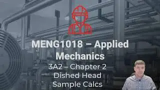 MENG2018 - ASME CODE CALCULATIONS - Dished Heads Sample Calculations