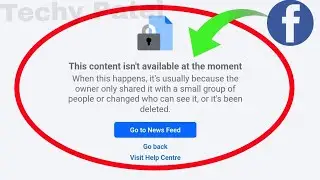 Facebook Fix this content isn't available at the moment problem solve