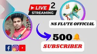500 subscribe ✅ Congratulations all subscriber Live session 2 #videos #live #flute #500subs