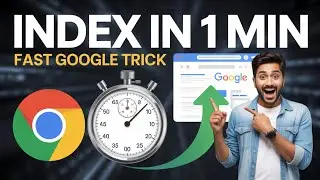 Instant Indexing Trick: Get Your Page on Google in 1 Minute