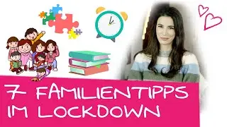 7 Tipps, um mit der Familie mental gut durch den Lockdown zu kommen