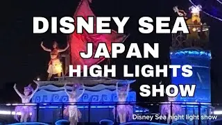 Disney Sea Tokyo Japan Highlights Show