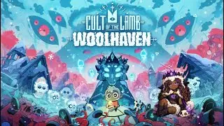 Cult of the lamb Woodhaven live stream Pt 2