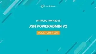 JSN PowerAdmin 2 Quick Tour | Joomla Extension Video