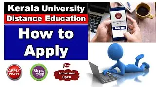 How to Apply for Kerala University Distance Education 2020-21 | Complete step by step tutorial 4 u