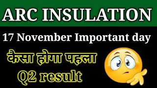 ARC INSULATION share latest news।। Arc insulation share news।। Arc insulation Q2 result।। 