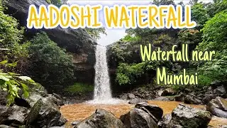 Aadoshi Waterfall Khopoli | Waterfall Near Mumbai