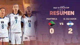 Martinica 0-2 El Salvador | Road to W Gold Cup