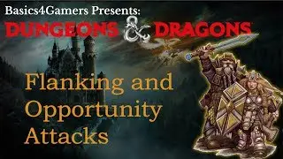 Dungeons and Dragons: основы фланговых атак и атак по возможности