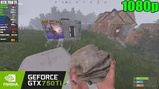 GTX 750 Ti | Rust - 1080p (tested in 2023)