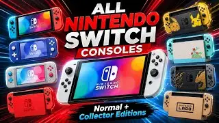 All Nintendo Switch consoles (Normal + Collector) until Switch OLED 2021/ TRAILER