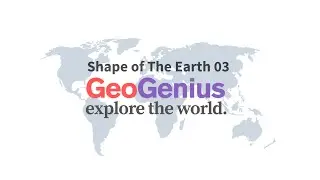 GeoGenius : Explorer the world : shape of Earth 03