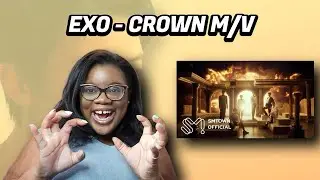 LAYYYYYY!!!! | EXO REACTION - CROWN M/V | KayTReacts