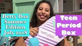 BETTY BOX JULY 2018 | TEEN PERIOD SUBSCRIPTION | A LIFE IN HIGH DEFINITION UNBOXINGS | #iamacreator