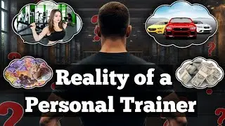 10 Truths About Being a Personal Trainer (No One Tells You)
