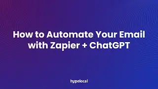 How to Automate Your Email with Zapier + ChatGPT Step by Step Guide