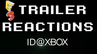 E3 | ID@Xbox Games Montage | 4k Trailer | NerdBros React!