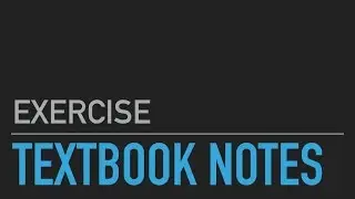 Textbook Note-Taking Exercise