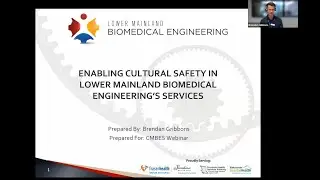 CMBES Webinar: Enabling the Conditions for Culturally Safe Biomedical Services by Brendan Gribbons