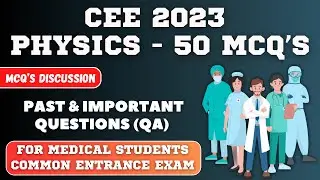 CEE Physics Question Answer 2023 | Common Entrance Exam Physics 2023 Solutions | CEE 2023 Solutions