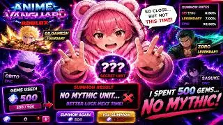 500 Gems: Can I Summon the Ultimate Mythical Unit in Anime Vanguard?