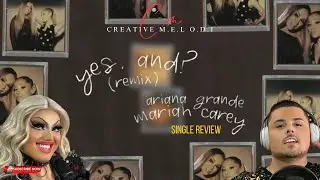 Ariana Grande & Mariah Carey “Yes, And?” Remix Single Review