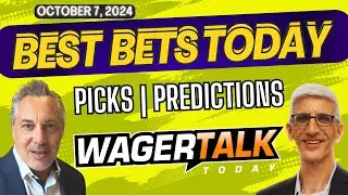 Free Best Bets and Expert Sports Picks | WagerTalk Today | MNF & MLB Playoffs Picks | 10/7/24