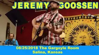 Jeremy Goossen 08-25-2018 Gargoyle Room