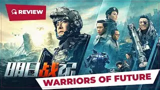 Warriors of Future (明日战记, 2022) || New Chinese Movie Review