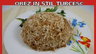 Рис с лапшой, приготовленный с маслом в турецком стиле - Простой и вкусный рецепт