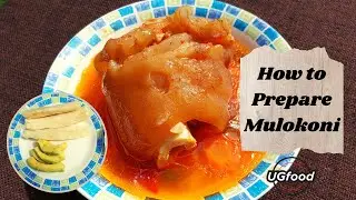 How to Prepare Mulokoni ( Cows leg )