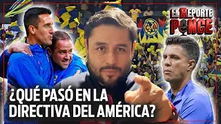 ¿QUÉ ESTÁ PASANDO EN EL AMÉRICA? CAMBIOS EN DIRECTIVA Y BANQUILLO | EL REPORTE PONCE