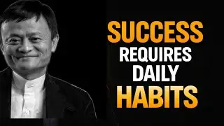 Success Is Built Through Daily Discipline || Jack Ma 