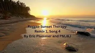 Reggae Sunset Therapy Remix 1