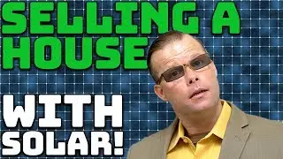 How to Sell a House With Solar Panels!