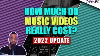 How Much Do Music Videos REALLY Cost? | 2022 Update