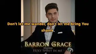 Barron Grace &ndash; Jesus I Need You Now (Official Lyric Video)  Powerful Christian Worship Song ✝️🔥