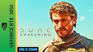 Dune Awakening | RTX 3050 Laptop | I5 12500H | 16GB Ram
