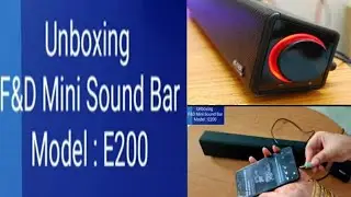 F&D mini sound bar E200 unboxing video in telugu | sound test | unboxing video of F&D mini sound bar