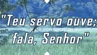 Hino 238 -Teu servo ouve; fala, Senhor - H05 CCB - Fabiana Paula
