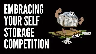 Embracing Your Self Storage Competition