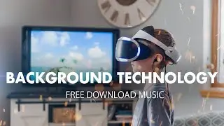 Background Electronic Technology Music | Inspiring Future Royalty Free Download Music For Video