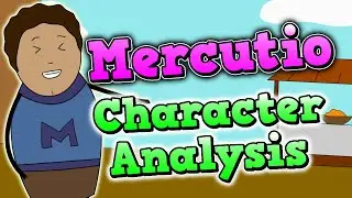 Mercutio Character Analysis || Romeo and Juliet Revision