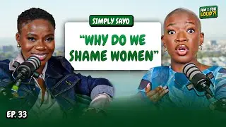 The Sex Lives of Black Women ft. Simply Sayo | AITL S2 EP33