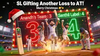 28-12-2025 &mdash; Anandh&rsquo;s Team : 3 ; Senthil Label : 4 | Merry Christmas🎄😂 SL Gifting Another Loss to AT