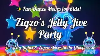 Zigzo's Jelly Jive Party 🍬 |  Fun Dance Moves for Kids!